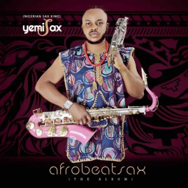 Yemi Sax - Owambe (Sax Afrobeats remix)